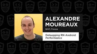 Debugging RN Android Performance &ndash; Alexandre Moureaux, React Summit Remote Edition 2021