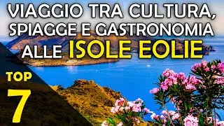 ISOLE EOLIE VIAGGIO TRA CULTURA, SPIAGGE E GASTRONOMIA LOCALE - ROAD TRIP