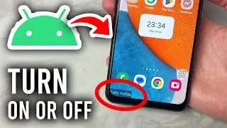 How To Turn On or Off Safe Mode On ANY Android - Step By Step