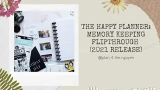 The Happy Planner: Memory Keeping Flipthrough (2021 Release)