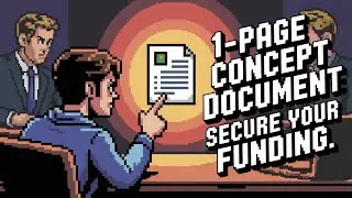 The 1-Page Secret: Pitch Your Game to Publishers and Investors with a Killer Concept Document