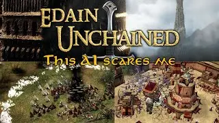 The Harad AI Scare me | Edain Unchained 4.1.2