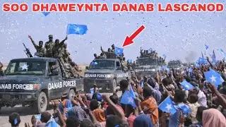 DEGDEG CIIDANKA DANAB IYO HUBKOODA GAROOWE KA DHAQAAQAY OO LAASCANOOD GAARAY & AMNIGA LASKA LA SUGAY