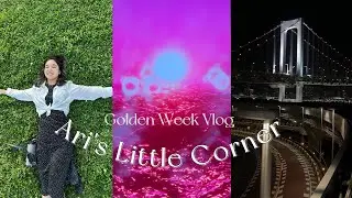 Ari's Little Corner | Golden Week, Harry Potter Store, Beer Festival, Minato Mirai🎡, Tokyo Miraikan🤖