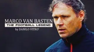 Marco Van Basten - The Football Legend