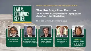 The Un-Forgotten Founder: A Celebration of George Mason’s Legacy for His 300th Birthday