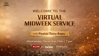 Join Us For A Virtual Midweek Service With Pastor Tony Rapu | 24-12-2025 | 7PM