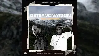 Determination - Teejay x Nation Boss | Dancehall Type Beat | Riddim Instrumental 2023