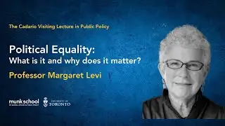 Stanford's Margaret Levi &mdash; Political Equality: What is it and why does it matter?