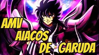 AMV - Aiacos de Garuda HD
