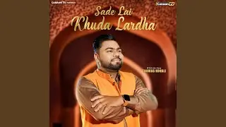 Sade Lai Khuda Lardha