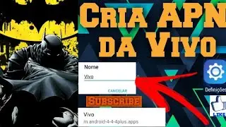 Como criar APN da Vivo