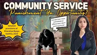 Community Service as Punishment: Bharatiya Nyaya Sanhita 2023 🚨 #video #legaleducation #youtube #yt