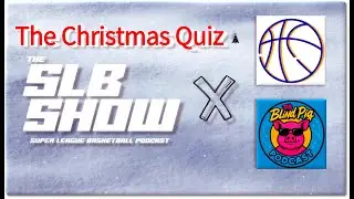SLB Show: Christmas Quiz, Hoops, Stats & Santa