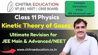 L-1 Kinetic Theory of Gases | Complete Concept + JEE Main & Advanced Problems | Class 11 Physics