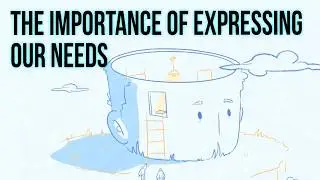 The Importance of Expressing Our Needs