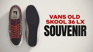 SOUVEBNIR 2025 Vans Old Skool 36 LX | DETAILED LOOK + PRICE