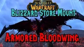 Armored Bloodwing - Blizzard Store Mount Showcase! - Ft. Meoni!