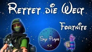 Rette die Welt ( Fortnite ) - Dailys und eventuell Gruften machen