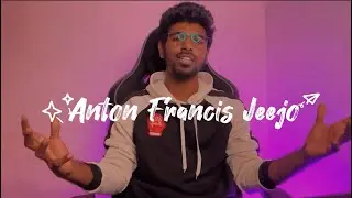 Welcome to My Channel | Anton Francis Jeejo