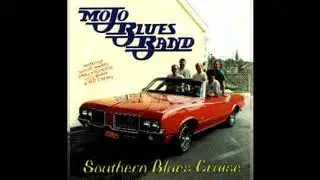 Mojo Blues Band -  Where did you go last night