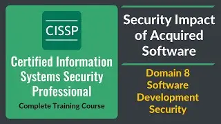 CISSP Security Impact of Acquired Software - Domain 8 Software Development Security | Urdu | Hindi |