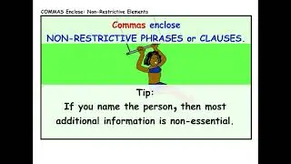 COMMAS ENCLOSE - NON-RESTRICTIVE ELEMENTS