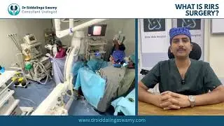 Kidney Stones Treatment | RIRS Surgery for Kidney Stones by Dr Siddalinga Swamy