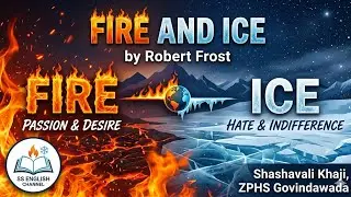 Fire and Ice , a Poem by Robert Frost #fireandice #shashavali #govindawada #SSC #english 