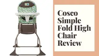 Cosco Simple Fold High Chair Review with 3 Position Tray (Elephant Squares)