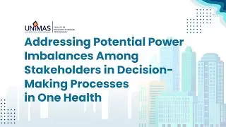 Addressing Potential Power Imbalances Among Stakeholders in Decision-making Processes in One Health