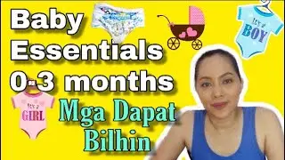 Newborn/ Baby Essentials Checklist Part 1 | Mga Gamit ni Baby na Dapat Bilhin