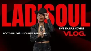 Live Soulful Cover of &ldquo;Boo&rsquo;d Up&rdquo; by Ella Mai | LadiSoul Live at Revel Supper Club