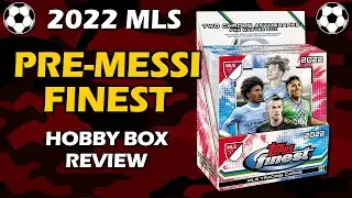Обзор футбольной коробки Topps Finest MLS Hobby Box 2022 года