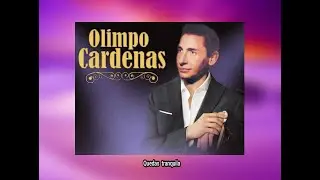 OLIMPO  CARDENAS - QUEDAS  TRANQUILA  (LETRA)