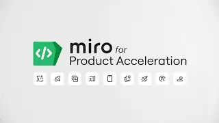 Miro for Product Acceleration