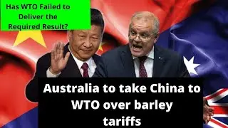 Australia to take China to WTO over barley tariffs