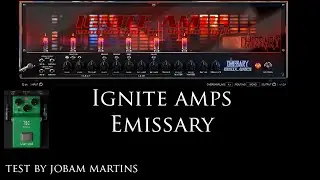 Ignite Amps Emissary(Custom amplifier) test - by Jobam Martins