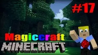 Thaumium Herstellung - MagicCraft #017 - Let's Play Minecraft [mit D4LMinecraft]