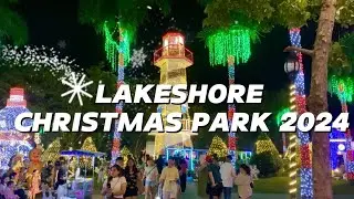 Lakeshore Christmas Park 2024 | Lakeshore Is Christmas!