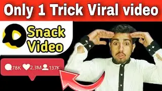How to increase Snack video Followers and Likes / Snack video followers kaise badhaye / Snack video