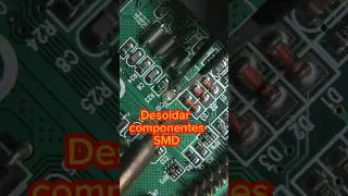 como soldar componentes smd #shorts #electr&oacute;nica #soldadura