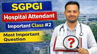 SGPGI Hospital Attendant Class 2 | SGPGI Hospital Attendant Important Question | Abhishek PGI Vlogs
