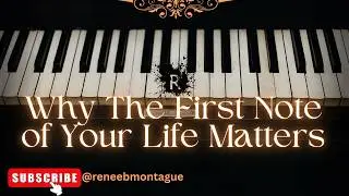 Episode 1: Setting Intention: Why the First Note of Your Life Matters