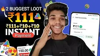 ₹111 BUG 3 LOOT l NEW EARNING APP UPI WITHOUT GOOGLE REDEEM CODE l NEW EARNING PAYTMEMT PROOF