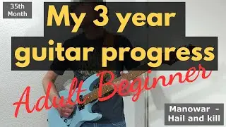 MY 3 YEAR GUITAR PROGRESS - In just a 6 minutes video - Adult beginner - Self taught