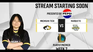 Michigan Tech vs  Marquette University | Fall 2025 Replay | Playfly League of Legends Week 7