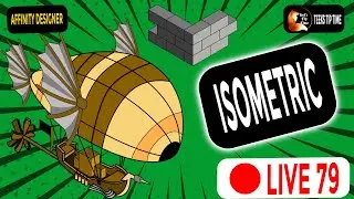 AFFINITY DESIGNER - ISOMETRIC-  LIVESTREAM 79 TEEKS TIP TIME