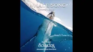 Whale Song: Cetacean Odyssey - Dan Gibson & Joseph V. Micallef