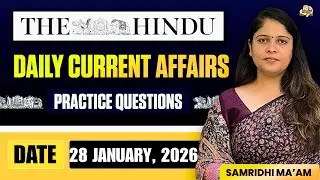 The Hindu Newspaper Analysis | 28 January 2026 | Current Affairs for UPSC With Practice MCQs
